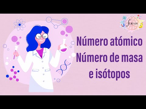 Número atómico, número de masa e isótopos: una mirada profunda