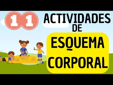 Actividades para trabajar el esquema corporal en jardín infantil