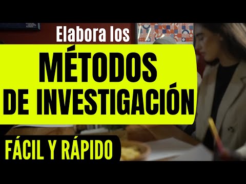 Tipos de métodos lógicos y científicos: fundamentos de investigación.