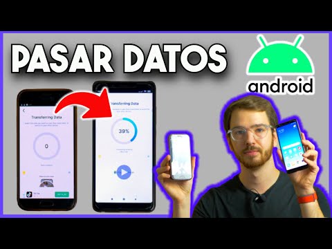 Cómo transferir todos los datos de un celular a otro