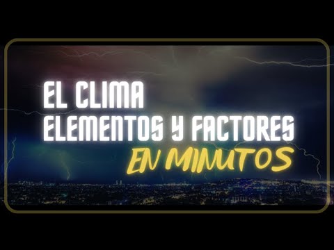 Elementos: temperatura y precipitación, factores: latitud y altitud del clima.