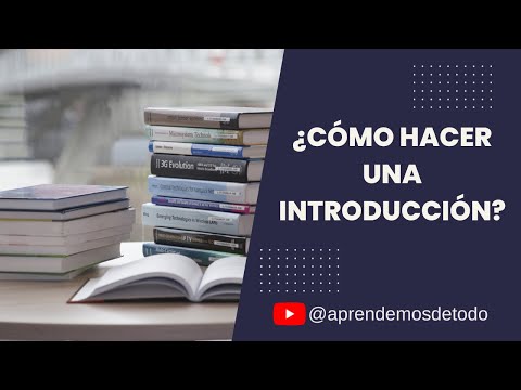 Cómo hacer la introducción de un tema de manera efectiva.